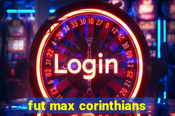 fut max corinthians